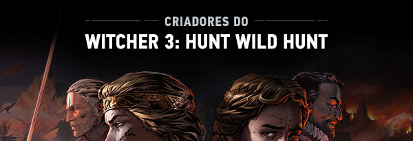 CRIADORES DO WITCHER 3: HUNT WILD HUNT